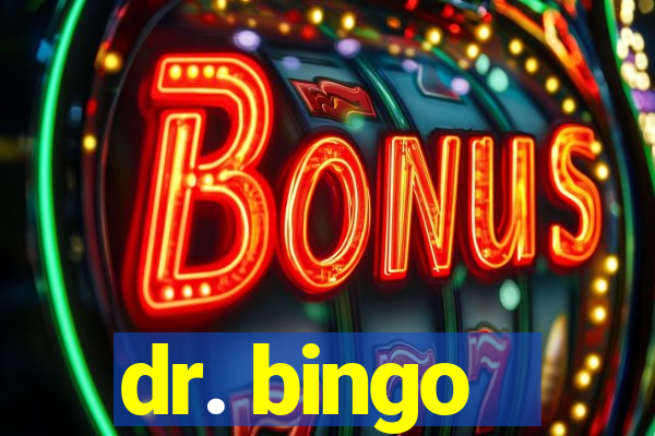 dr. bingo - videobingo   slots